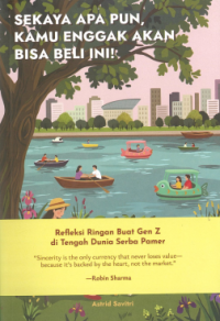 Image of Sekaya Apa Pun, Kamu Enggak Akan Bisa Beli Ini