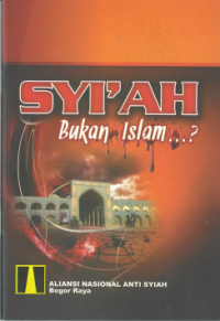 Image of Syi'ah Bukan Islam...?