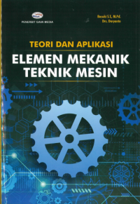 Image of Teori dan Aplikasi Elemen Mekanik Teknik Mesin